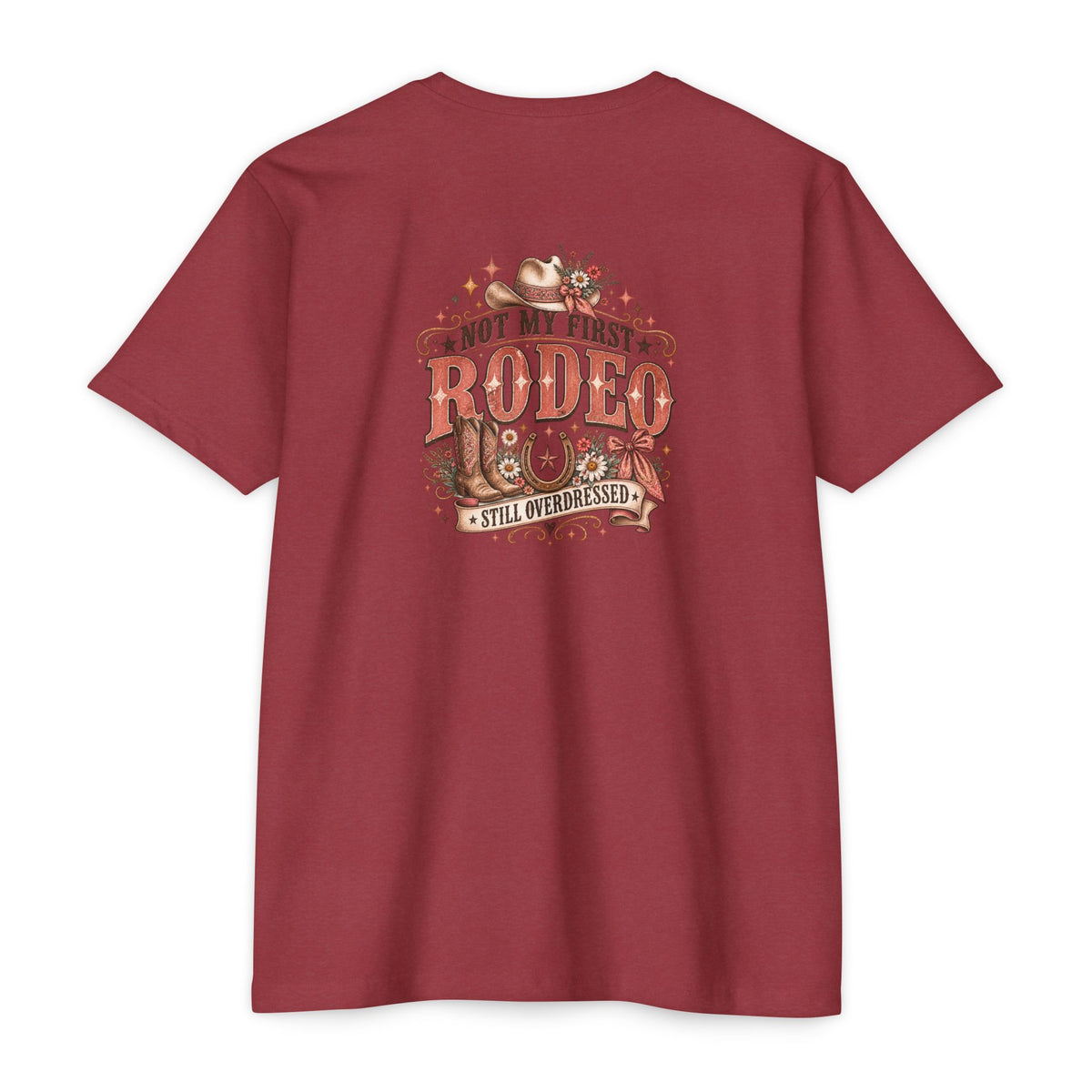 Not My First Rodeo — Still Overdressed Western Graphic Tee