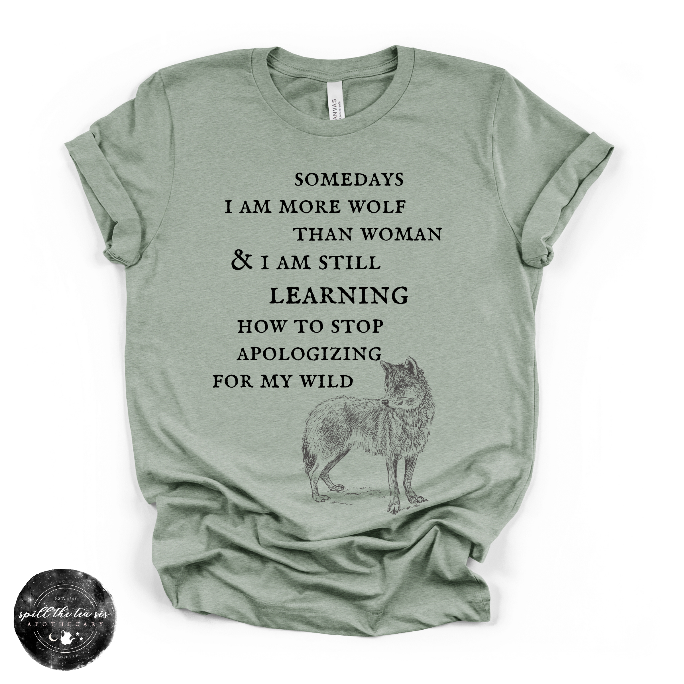 More Wolf Than Woman Tee ( BLACK DESIGN )| Wild Feminine Graphic T-Shirt