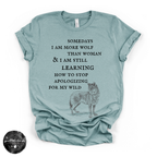 More Wolf Than Woman Tee ( BLACK DESIGN )| Wild Feminine Graphic T-Shirt