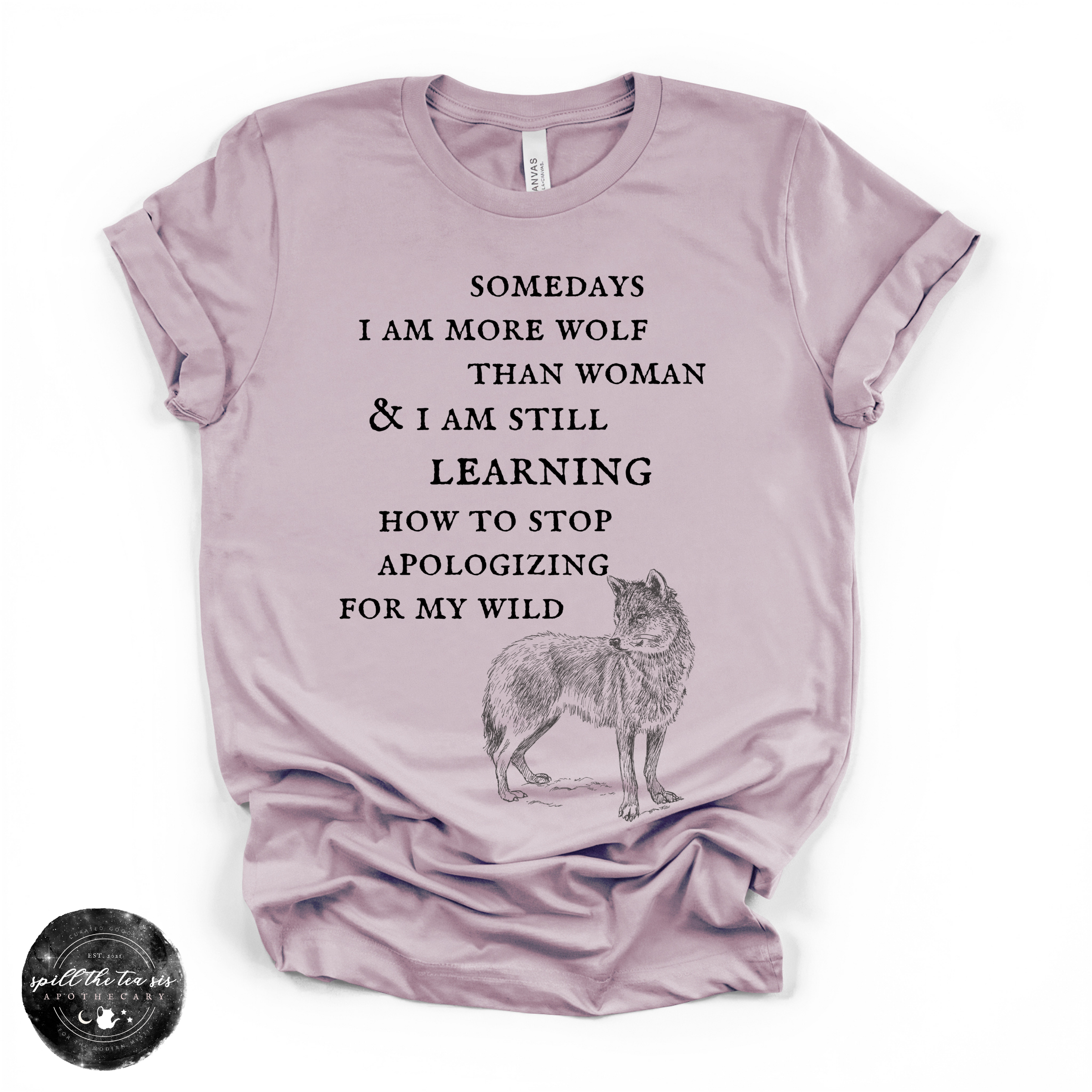 More Wolf Than Woman Tee ( BLACK DESIGN )| Wild Feminine Graphic T-Shirt