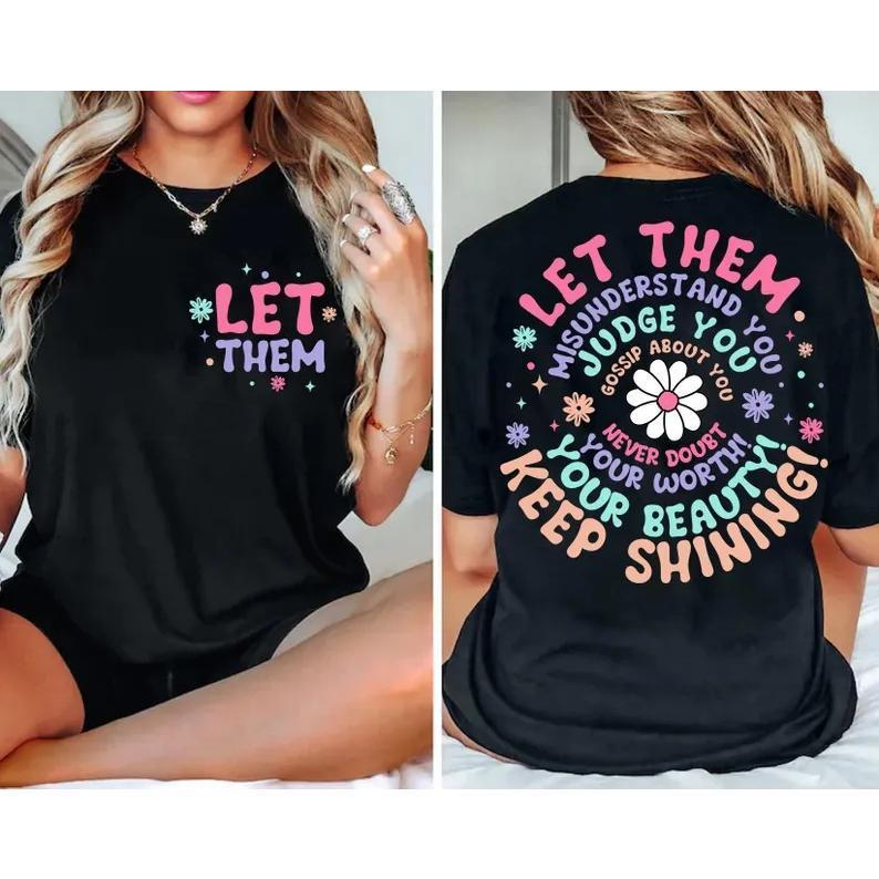 Floral Inspiration T-Shirt – Motivational Quote Tee with Elegant Botanical Design, Unisex Uplifting Apparel