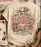 Not My First Rodeo — Still Overdressed Western Graphic Tee