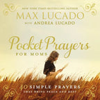 Pocket Prayers for Moms: 40 Simple Prayers That Bring Peace and Rest - The Perfect Christian Gifts for Women - Hardcover
